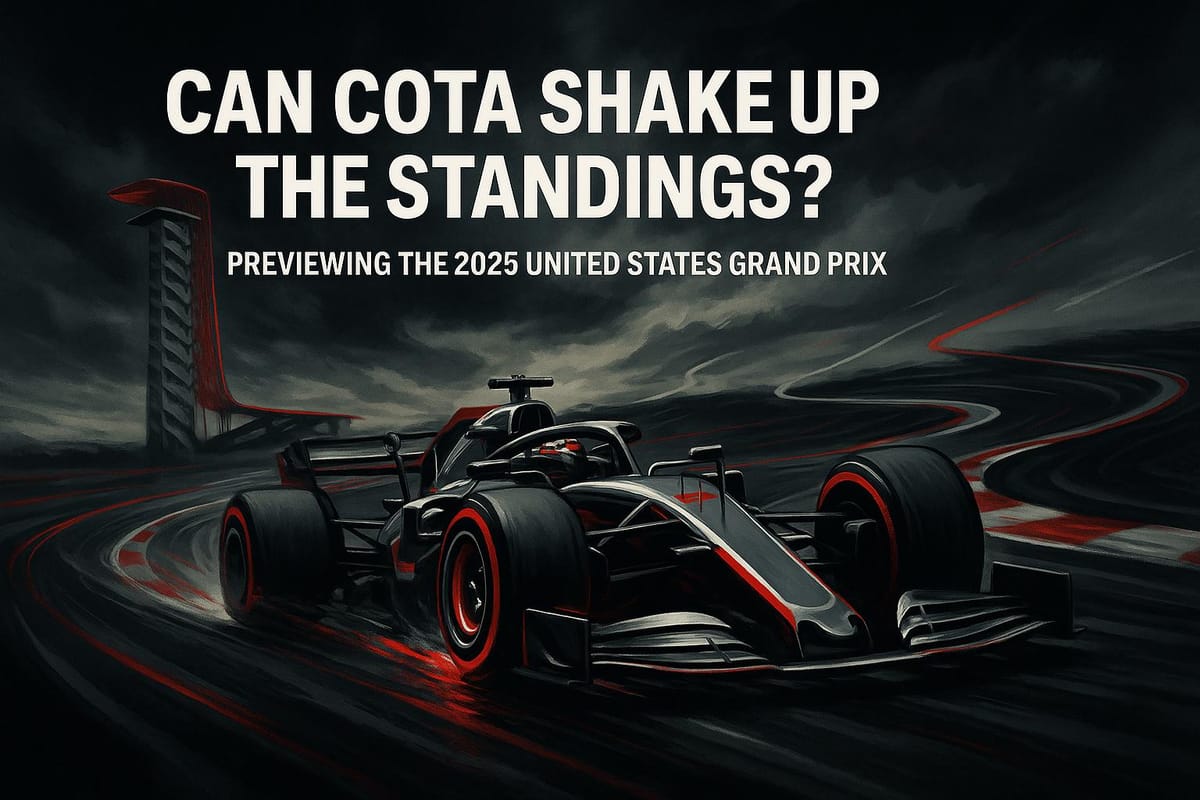 Can COTA Shake Up the Standings? Previewing the 2025 United States Grand Prix